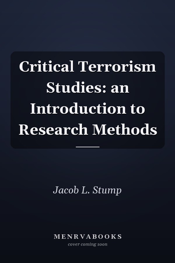 Critical Terrorism Studies: an Introduction to Research Methods