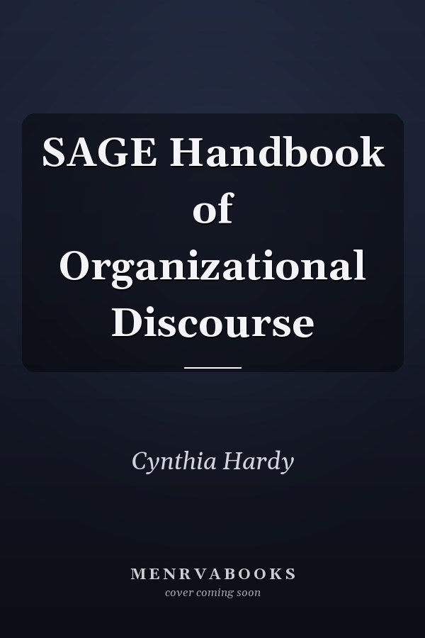SAGE Handbook of Organizational Discourse