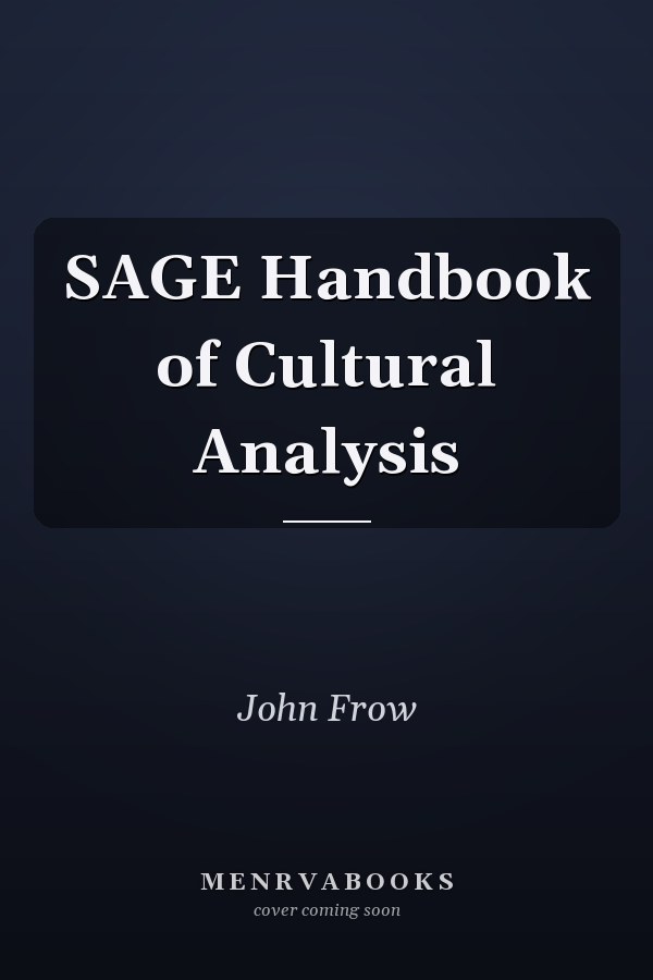 SAGE Handbook of Cultural Analysis