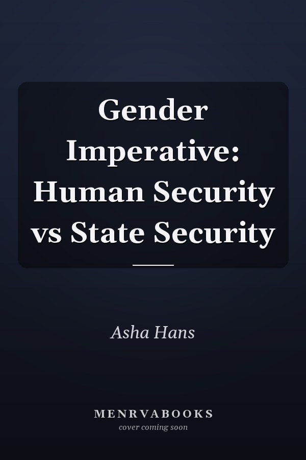 Gender Imperative: Human Security vs State Security