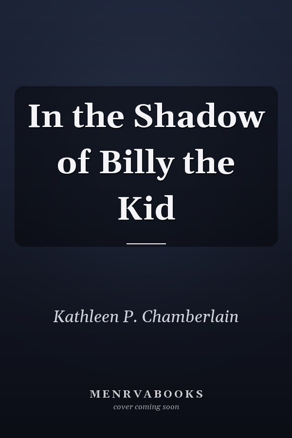 In the Shadow of Billy the Kid