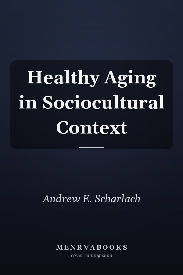 Healthy Aging in Sociocultural Context