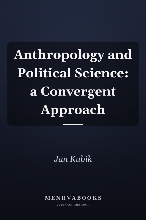 Anthropology and Political Science: a Convergent Approach