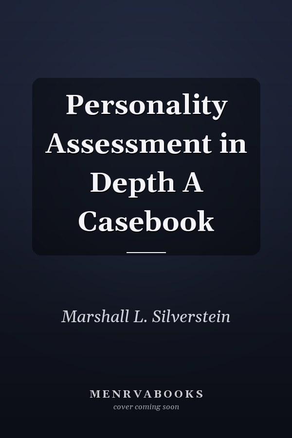 Personality Assessment in Depth A Casebook