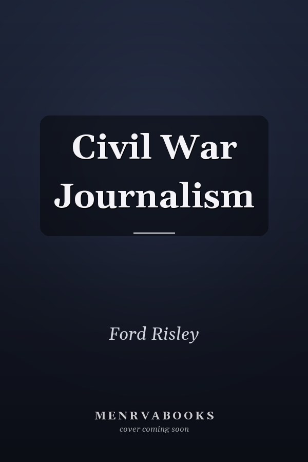 Civil War Journalism