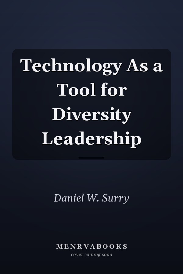Technology As a Tool for Diversity Leadership