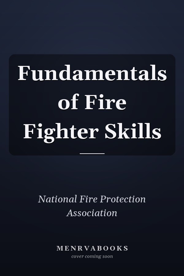 Fundamentals of Fire Fighter Skills