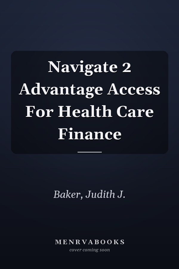 Navigate 2 Advantage Access For Health Care Finance