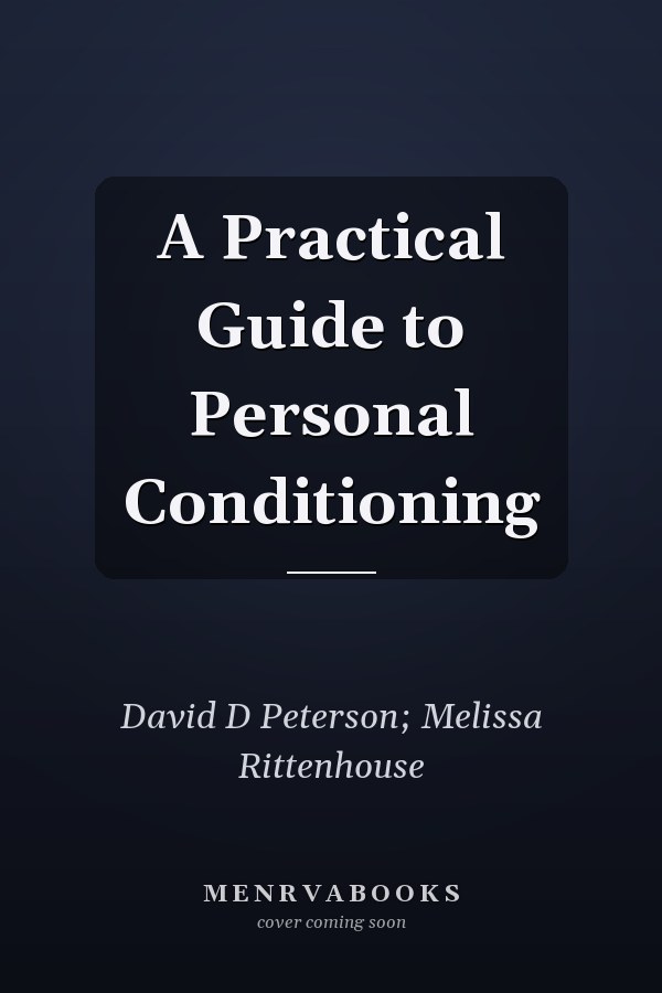 A Practical Guide to Personal Conditioning