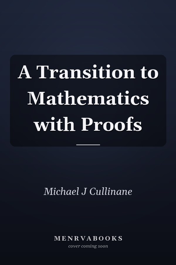 A Transition to Mathematics with Proofs