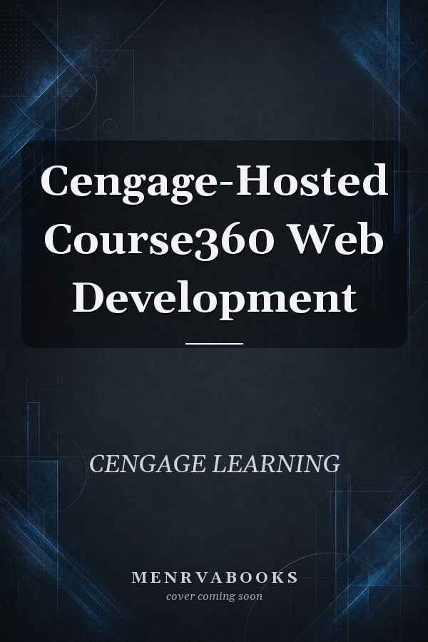 Cengage-Hosted Course360 Web Development