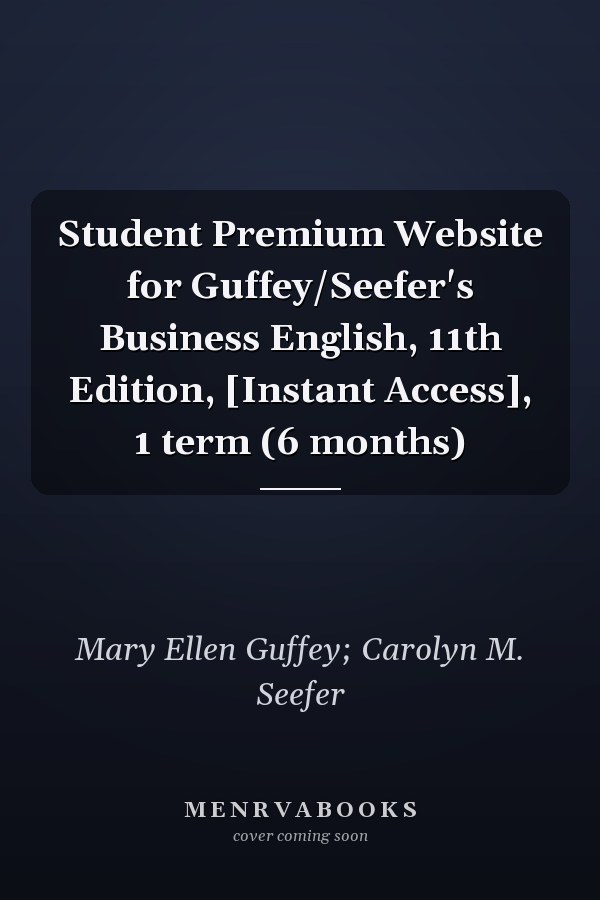 Student Premium Website for Guffey/Seefer's Business English, 11th Edition, [Instant Access], 1 term (6 months)