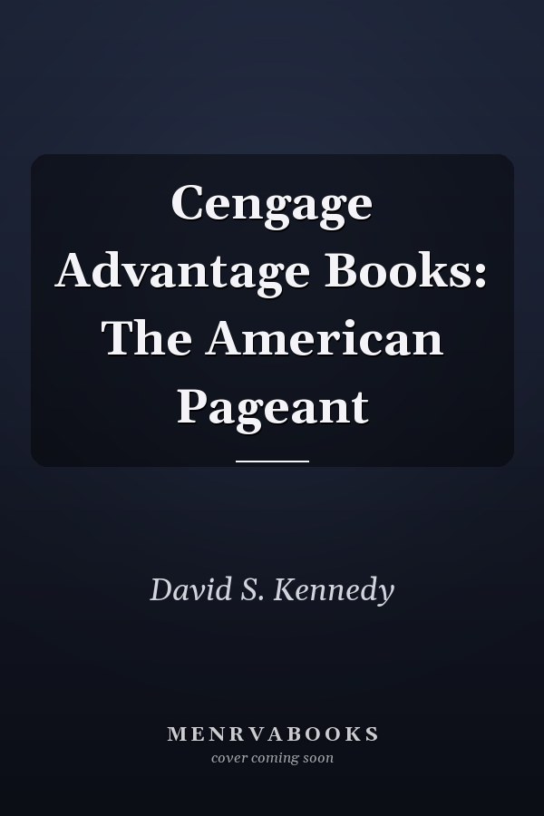 Cengage Advantage Books: The American Pageant