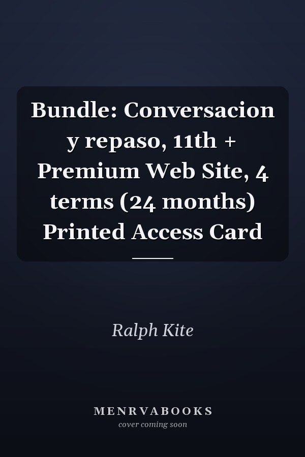 Bundle: Conversacion y repaso, 11th + Premium Web Site, 4 terms (24 months) Printed Access Card