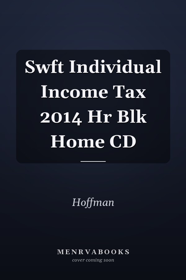 Swft Individual Income Tax 2014 Hr Blk Home CD