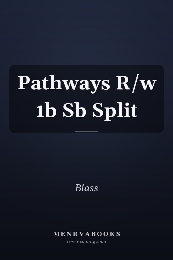 Pathways R/w 1b Sb Split