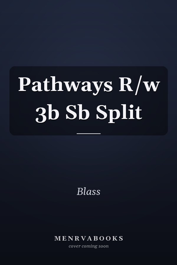 Pathways R/w 3b Sb Split