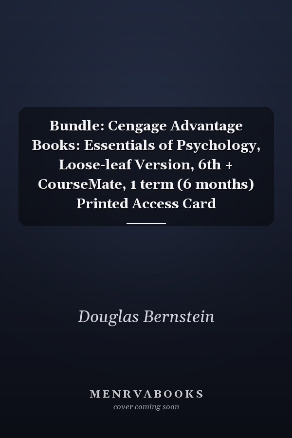Bundle: Cengage Advantage Books: Essentials of Psychology, Loose-leaf Version, 6th + CourseMate, 1 term (6 months) Printed Access Card