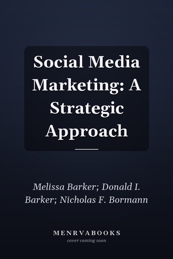 Social Media Marketing: A Strategic Approach