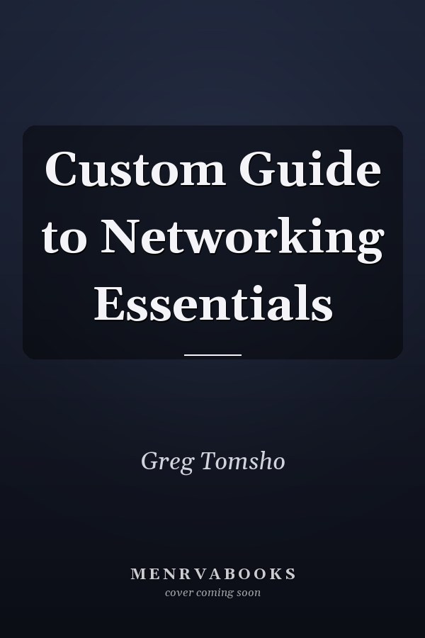 Custom Guide to Networking Essentials