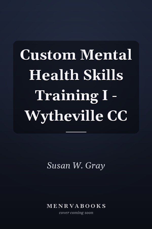 Custom Mental Health Skills Training I - Wytheville CC