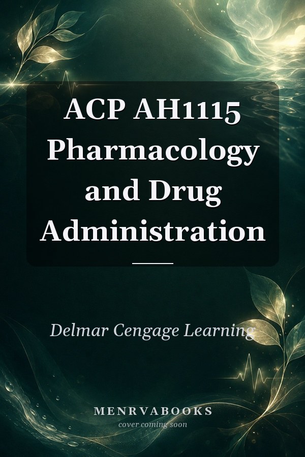 ACP AH1115 Pharmacology and Drug Administration