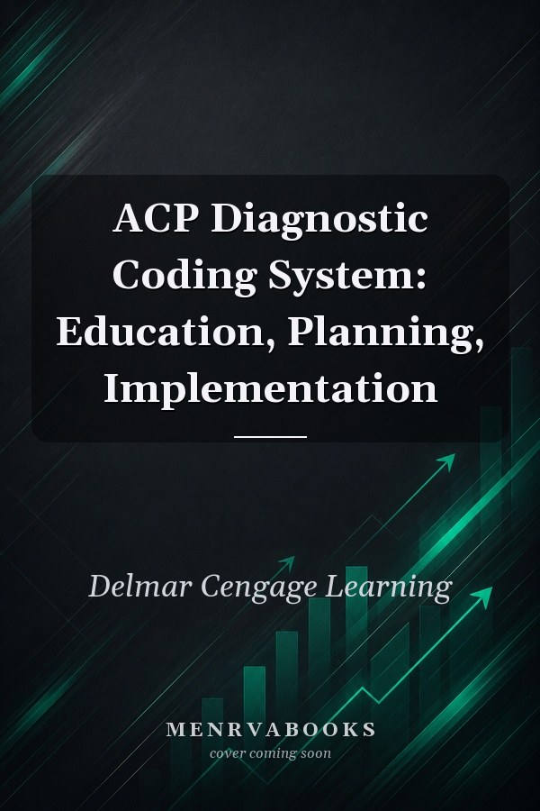 ACP Diagnostic Coding System: Education, Planning, Implementation