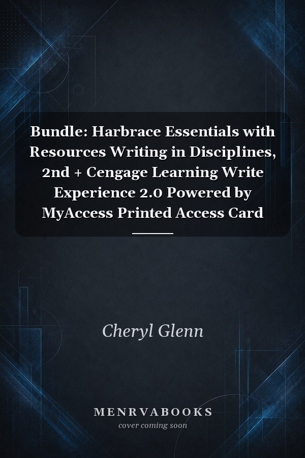 Bundle: Harbrace Essentials with Resources Writing in Disciplines, 2nd + Cengage Learning Write Experience 2.0 Powered by MyAccess Printed Access Card