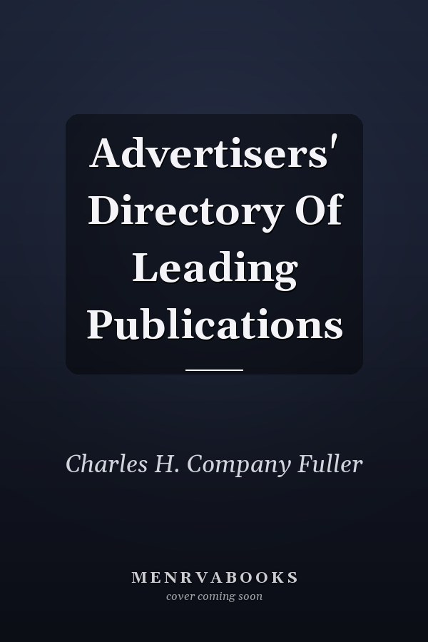 Advertisers' Directory Of Leading Publications