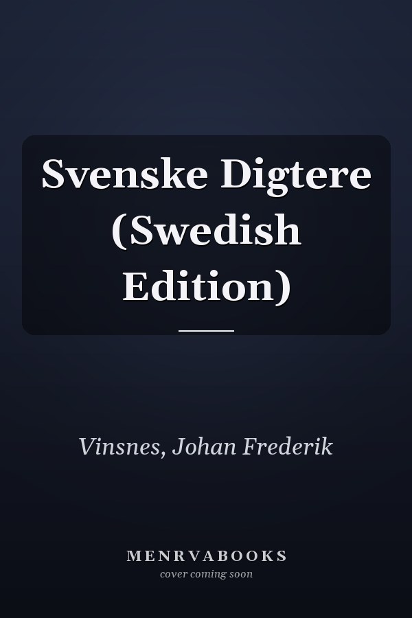 Svenske Digtere (Swedish Edition)