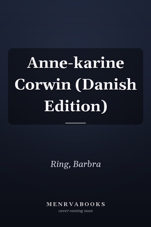 Anne-karine Corwin (Danish Edition)