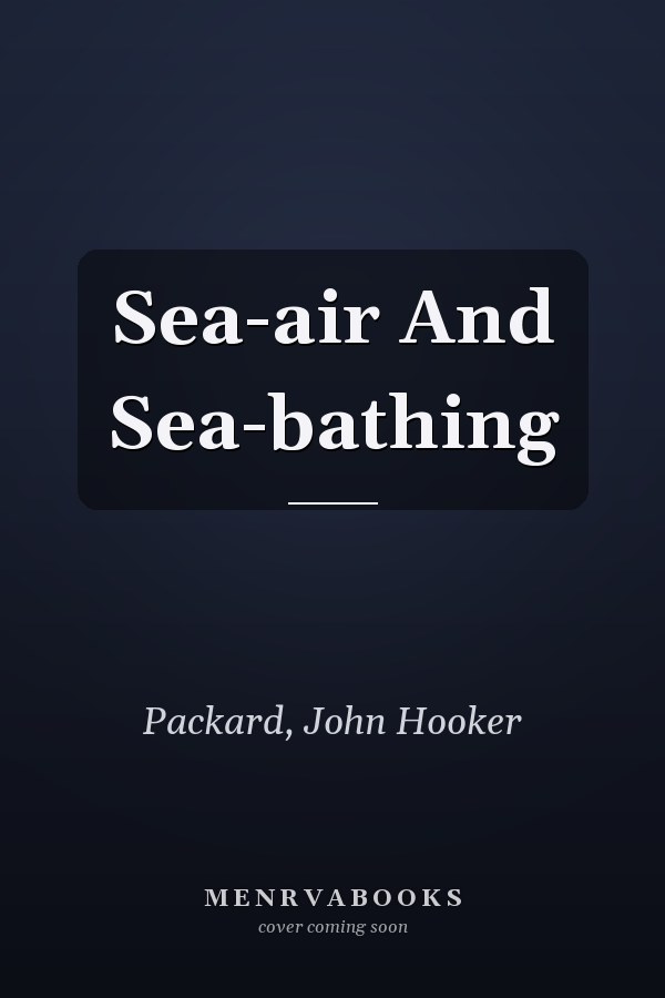 Sea-air And Sea-bathing