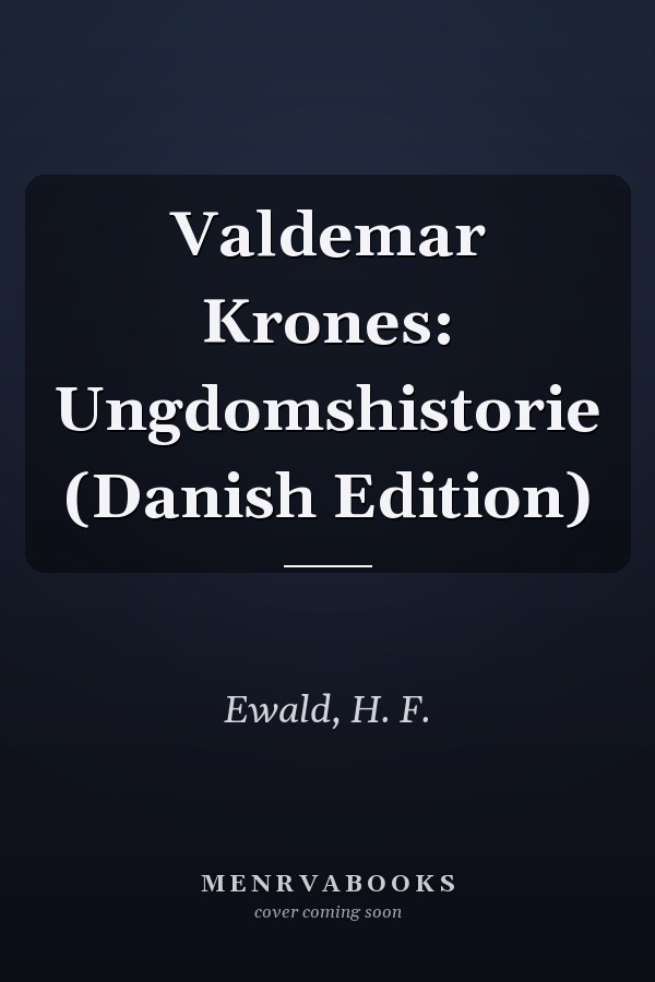Valdemar Krones: Ungdomshistorie (Danish Edition)