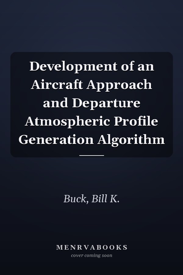 Development of an Aircraft Approach and Departure Atmospheric Profile Generation Algorithm