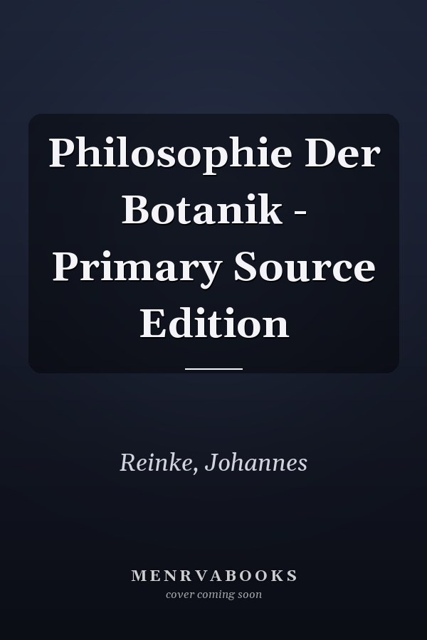 Philosophie Der Botanik - Primary Source Edition