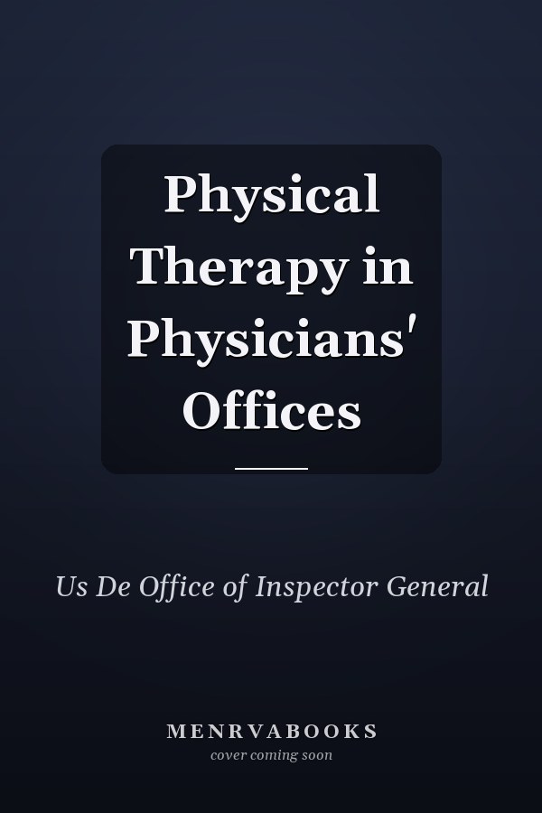Physical Therapy in Physicians' Offices