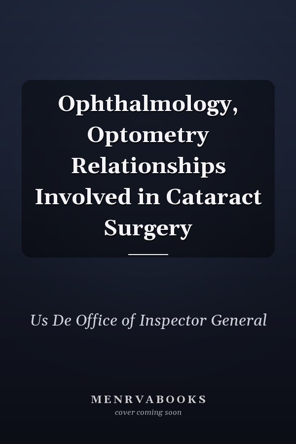 Ophthalmology, Optometry Relationships Involved in Cataract Surgery