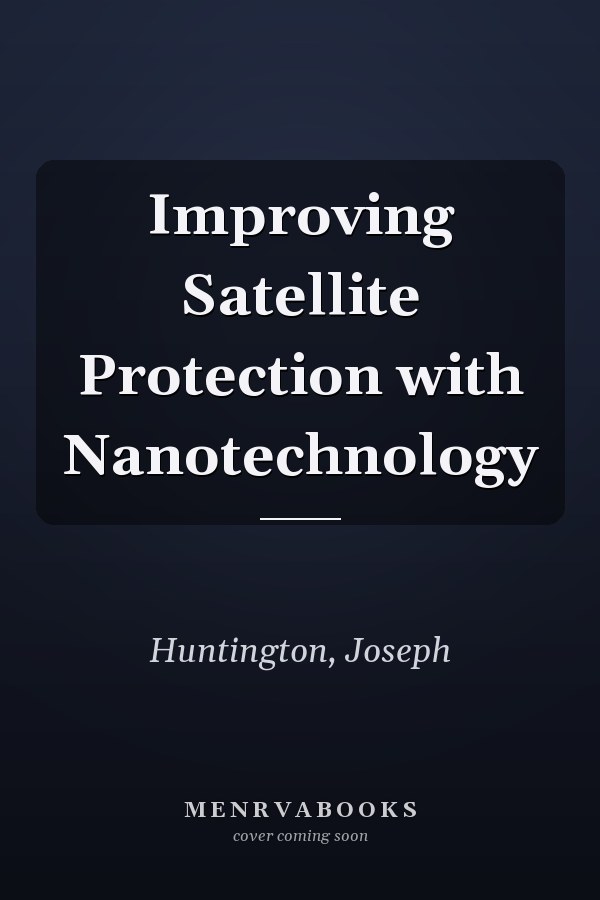 Improving Satellite Protection with Nanotechnology