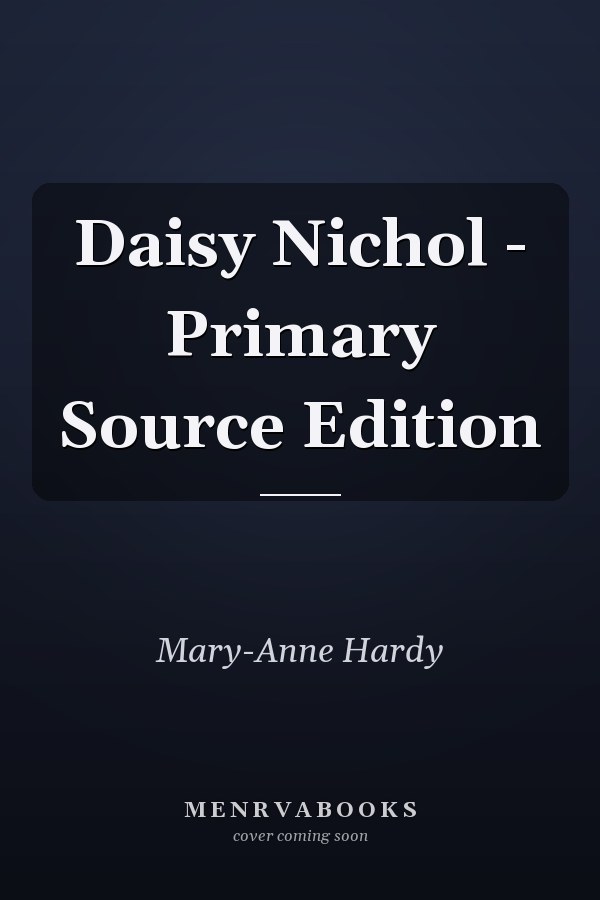 Daisy Nichol - Primary Source Edition