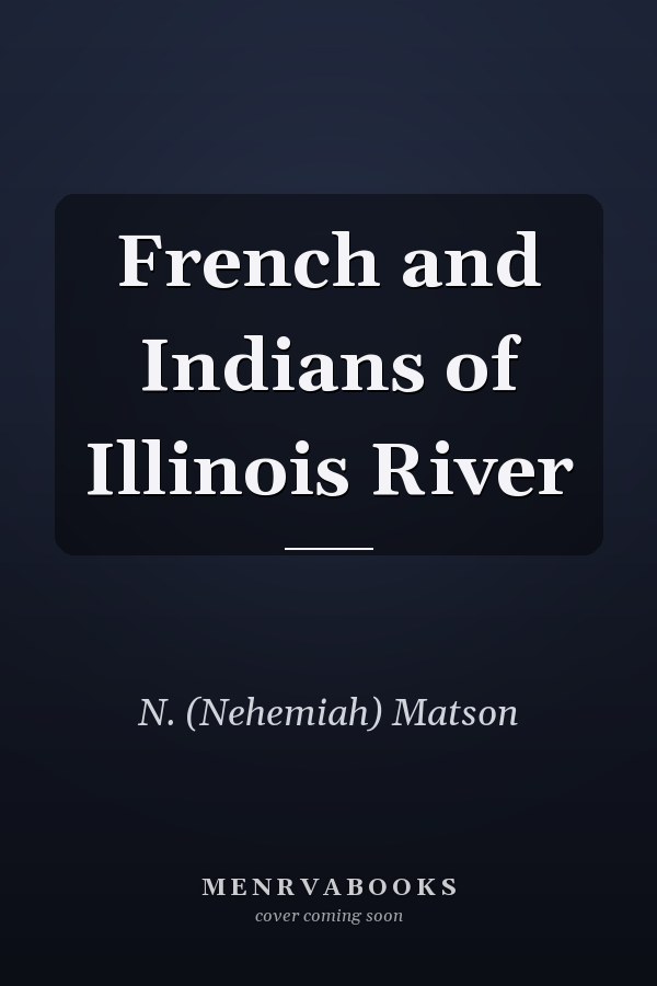 French and Indians of Illinois River