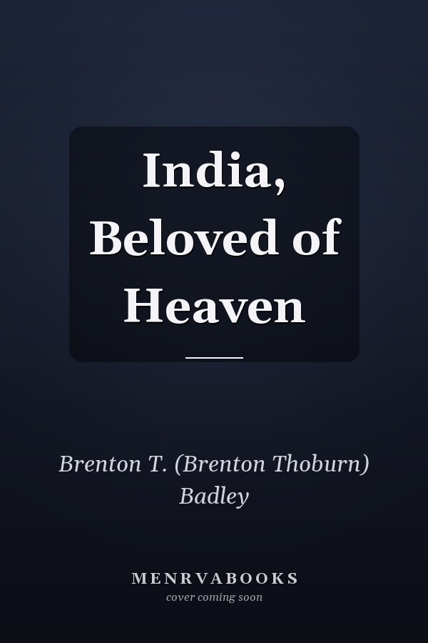 India, Beloved of Heaven