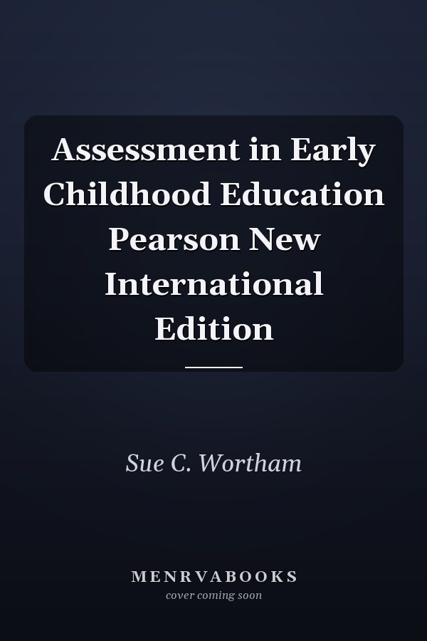 Assessment in Early Childhood Education Pearson New International Edition
