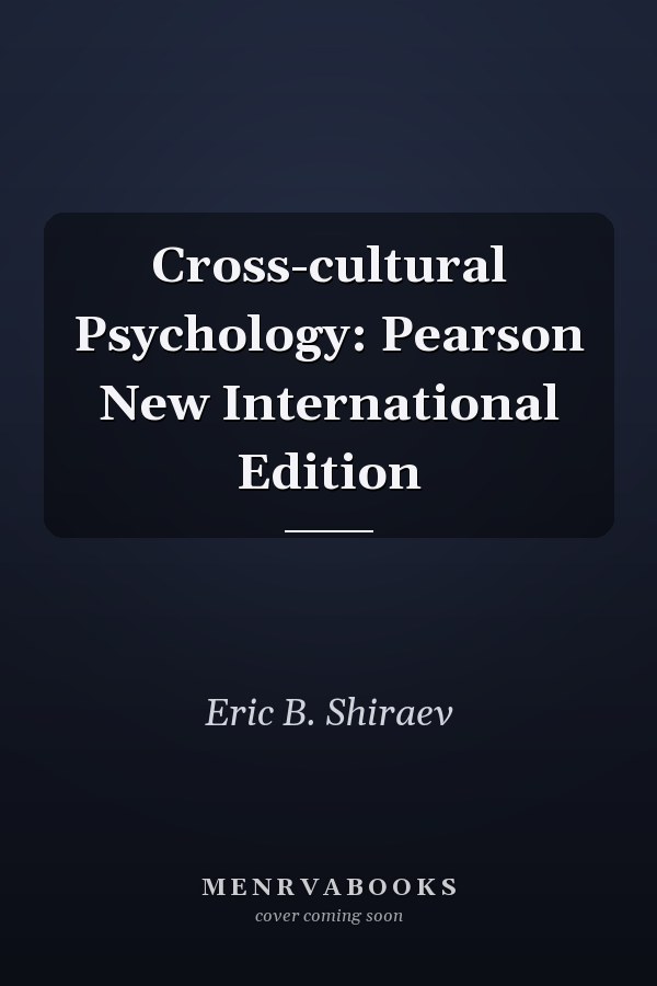 Cross-cultural Psychology: Pearson New International Edition