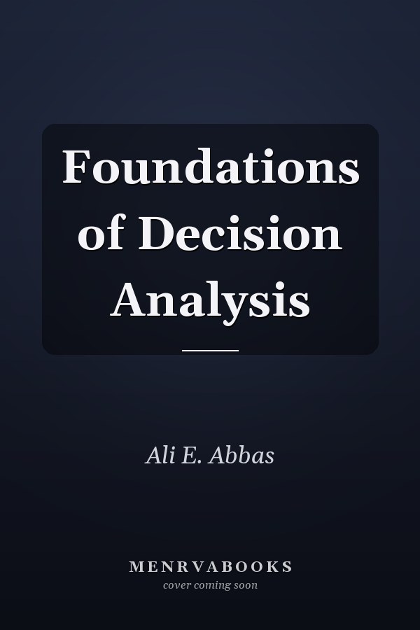 Foundations of Decision Analysis