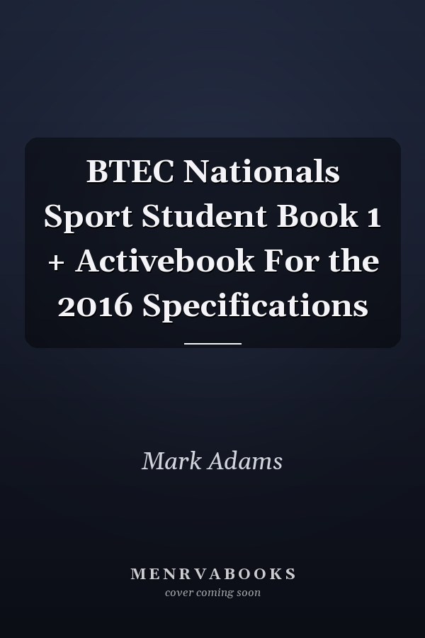 BTEC Nationals Sport Student Book 1 + Activebook For the 2016 Specifications