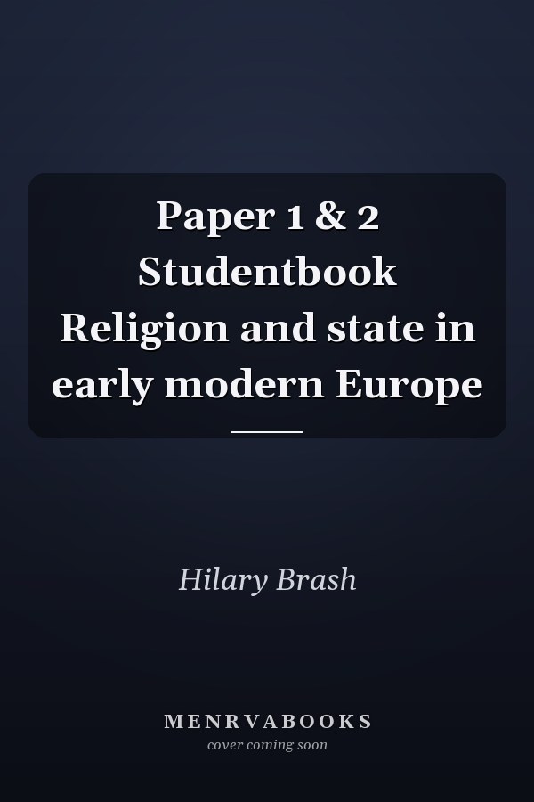 Paper 1 & 2 Studentbook Religion and state in early modern Europe
