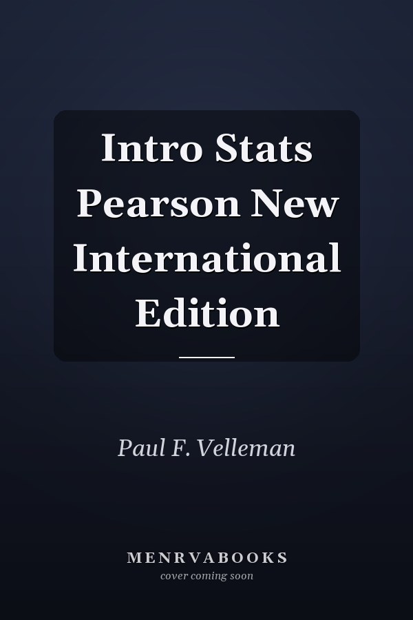 Intro Stats Pearson New International Edition