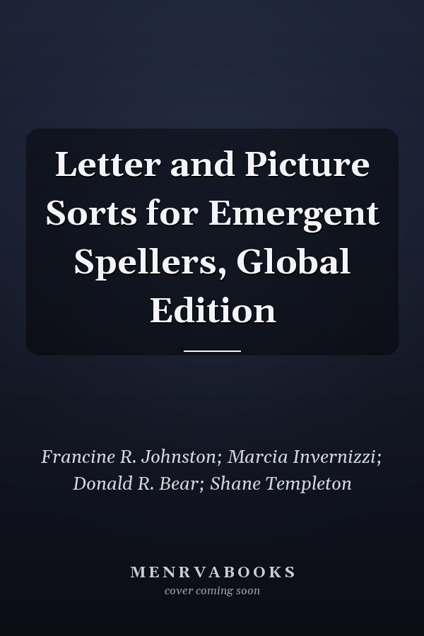 Letter and Picture Sorts for Emergent Spellers, Global Edition