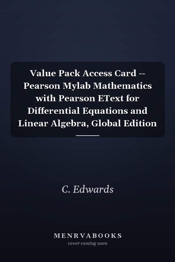 Value Pack Access Card -- Pearson Mylab Mathematics with Pearson EText for Differential Equations and Linear Algebra, Global Edition