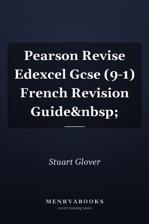 Pearson Revise Edexcel Gcse (9-1) French Revision Guide&nbsp;
